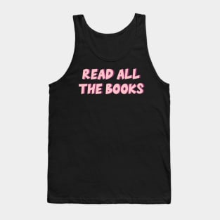 Read all the Books Tank Top